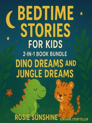 cover image of Bedtime Stories for Kids  2 in 1 Book Bundle Dino Dreams and Jungle Dreams